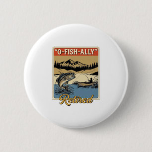 O-Fisch-ally Ruhestand Vintage Angelshirt Design_1 Button