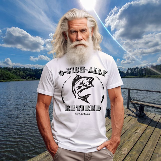 O-Fisch-Fetired Funny Fishing Gift für Ruhestand T-Shirt (Von Creator hochgeladen)