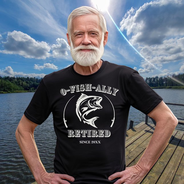 O-Fisch-Fetired Funny Fishing Gift für Ruhestand T-Shirt (Von Creator hochgeladen)
