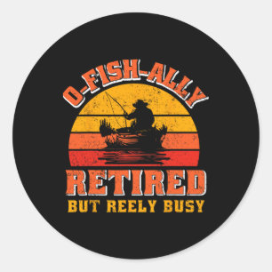 O-fisch-lich Ruheständler Lustiges Fischer-Shirt R Runder Aufkleber