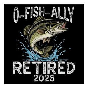 O-Fish-Ally Im Ruhestand 2026 Humor Lustig Poster