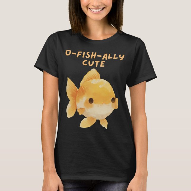 O-Fish-Ally Niedlich T-Shirt (Vorderseite)