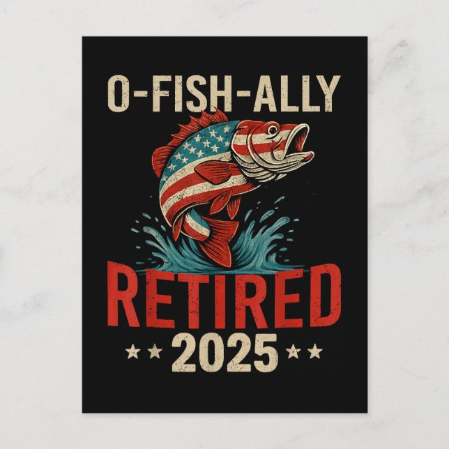 O-Fish-Ally Remüde 2025 Fischer-Ruhestand Postkarte (Vorderseite)