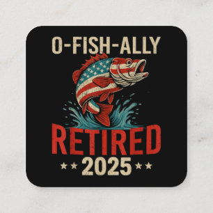 O-Fish-Ally Remüde 2025 Fischer-Ruhestand Quadratische Visitenkarte