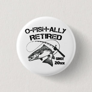 O Fish Ally Remüde 2025 Funny Fishing Fischer Button