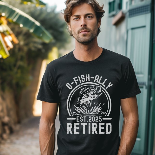 O-Fish-Ally Retired 2025 - Funny Fishing T-Shirt (Von Creator hochgeladen)