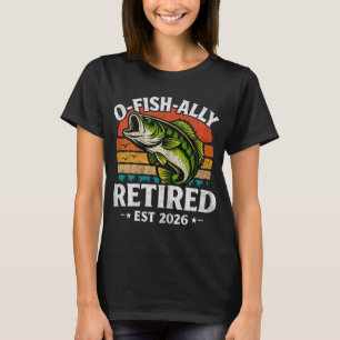 O Fish Ally Ruhestand 2026 Ehemann Vater Angeln Ru T-Shirt