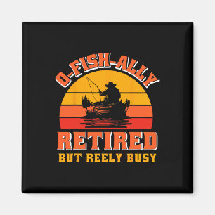 O-fish-ally Ruheständler Lustiges Fischer-Shirt Re Magnet