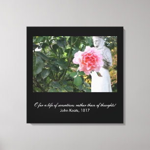 O für ein Leben der Empfindungen (Keats Zitat) Leinwanddruck