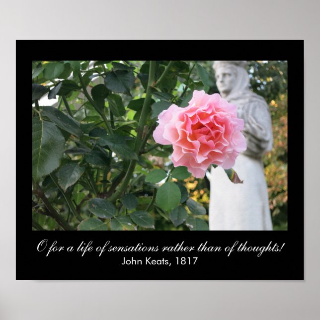 O für ein Leben der Empfindungen (Keats Zitat) Poster (Vorne)