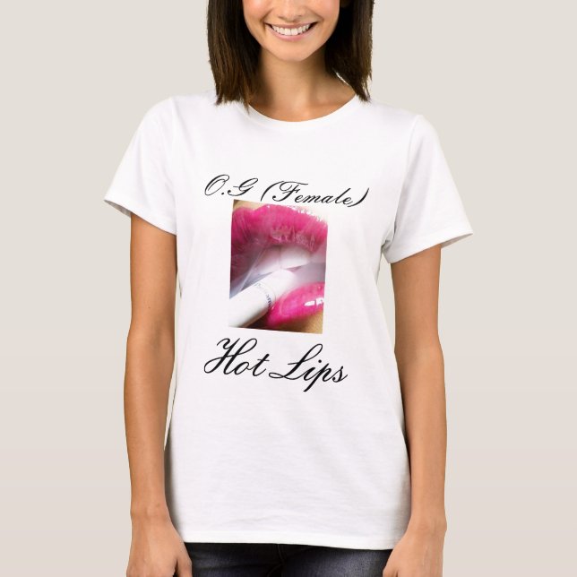 O.G (weibliches) heißes LippenShirt T-Shirt (Vorderseite)