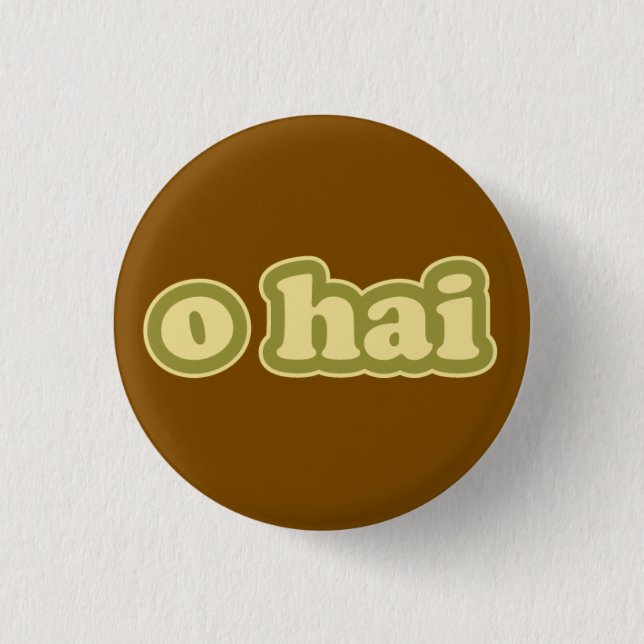 O HAI Lolcat Speak Flair Pinback Button (Vorderseite)