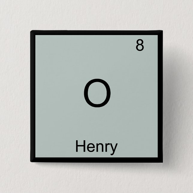 O - Henry Funny Chemsitry Element Symbol T - Shirt Button (Vorderseite)