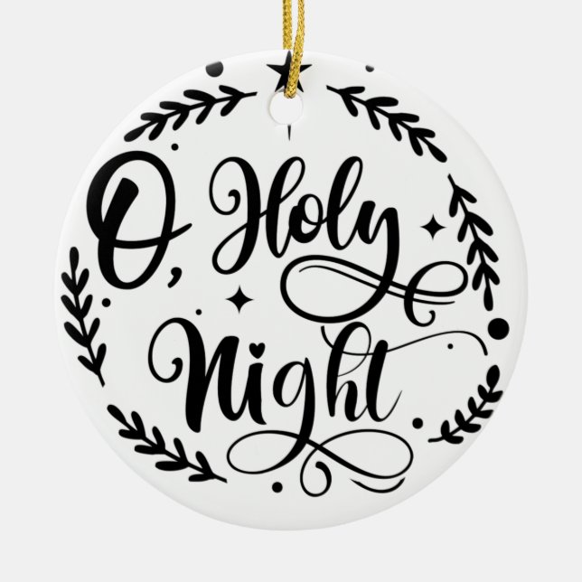 O, Holy Night Hand Lettering Script | B&W Keramik Ornament (Vorne)