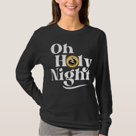 O Holy Night T-Shirt