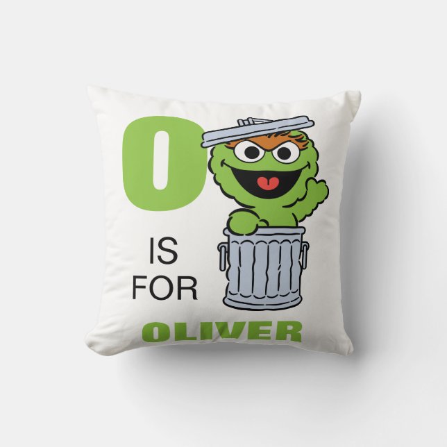 O ist für Oscar der Grouch | Name hinzufügen Kissen (Vorderseite)