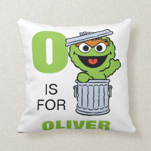 O ist für Oscar der Grouch   Name hinzufügen Kissen