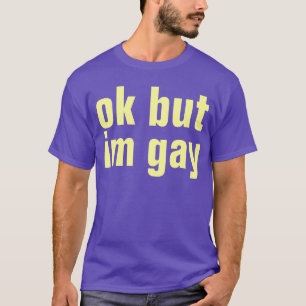O.K. aber T-Shirt