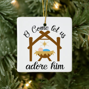 O Lass uns Adore Ihm Keramikornament