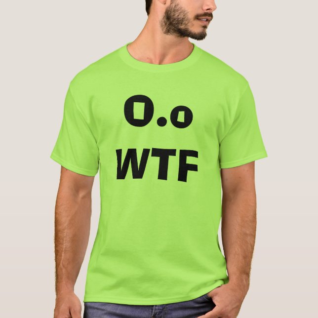 O.o WTF T-Shirt (Vorderseite)