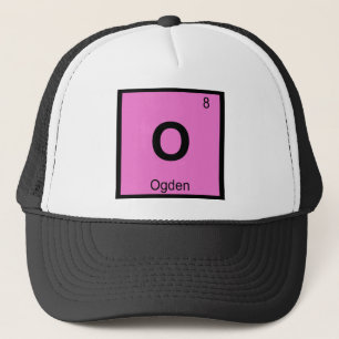 O - Ogden Utah Chemie Periodensystem Symbol Truckerkappe
