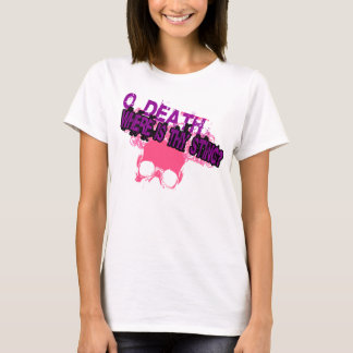 O Tod, wo hältst du? T-Shirt