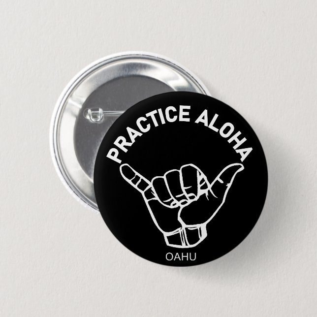 Oahu - Aloha Shaka praktizieren (Hang locker) Button (Vorne & Hinten)