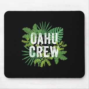 Oahu Crew Hawaii Travel Family Group Hawaiian Vaca Mousepad