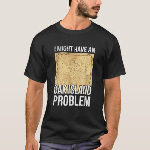 Oak Island Design für einen Schatzsucher T-Shirt