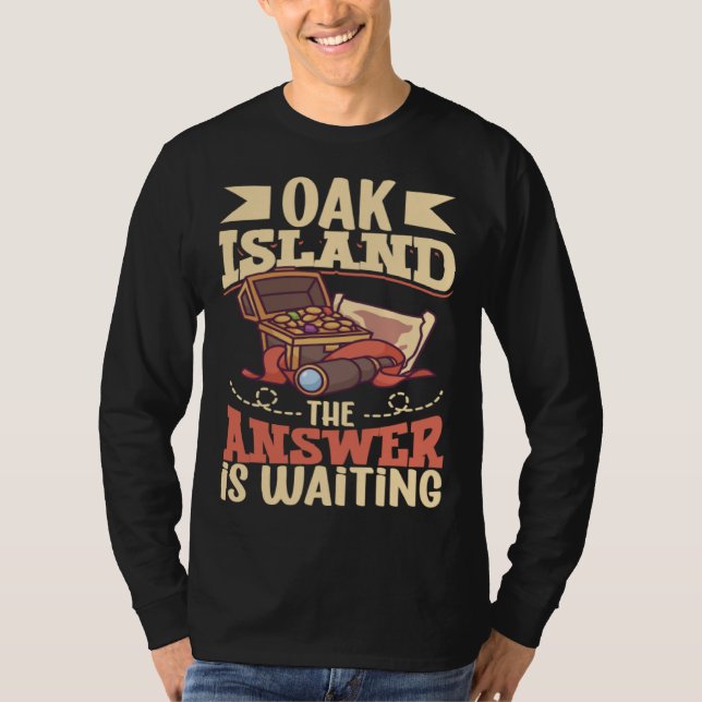 Oak Island Treasure Hunting Oak Island Mystery T-Shirt (Vorderseite)