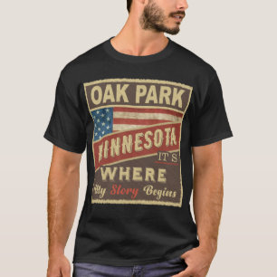 OAK PARK, MN Hier beginnt meine Geschichte T-Shirt