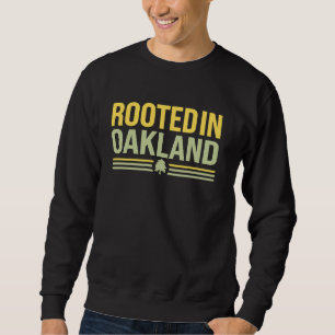 Oakland Kalifornien Wurzeln Einheimischer Heimatst Sweatshirt
