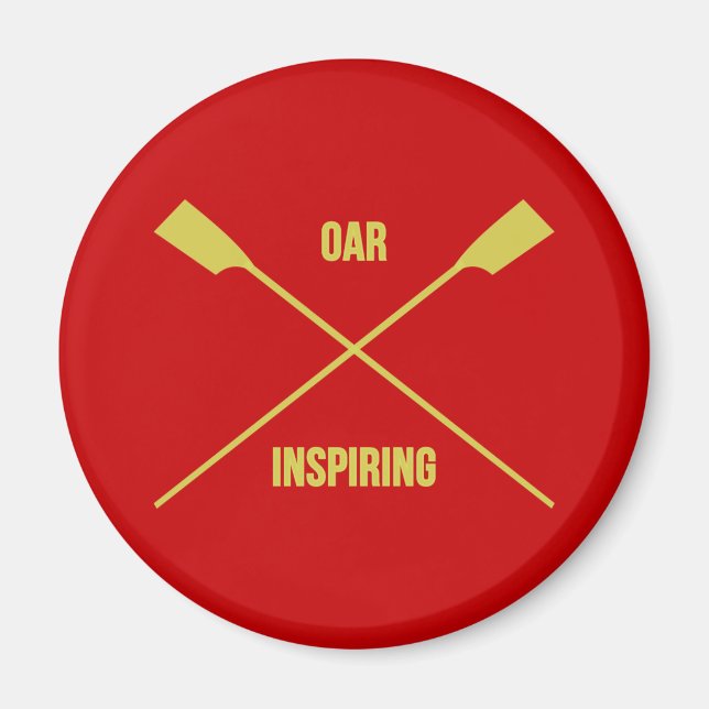 Oar inspirierend Slogan und gekreuzte Ruder rot Magnet (Vorne)
