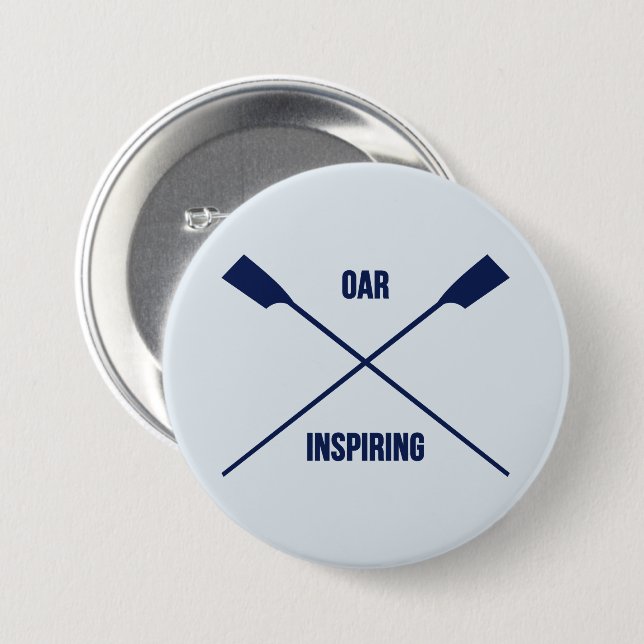 Oar inspirierend Slogan und Kreuzschiff Button (Vorne & Hinten)