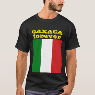Oaxaca kennzeichnen für immer T-Shirt