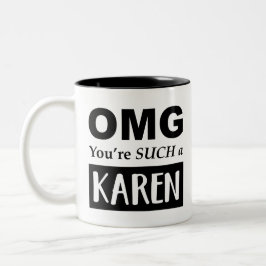 OB du so ein KAREN bist Zweifarbige Tasse