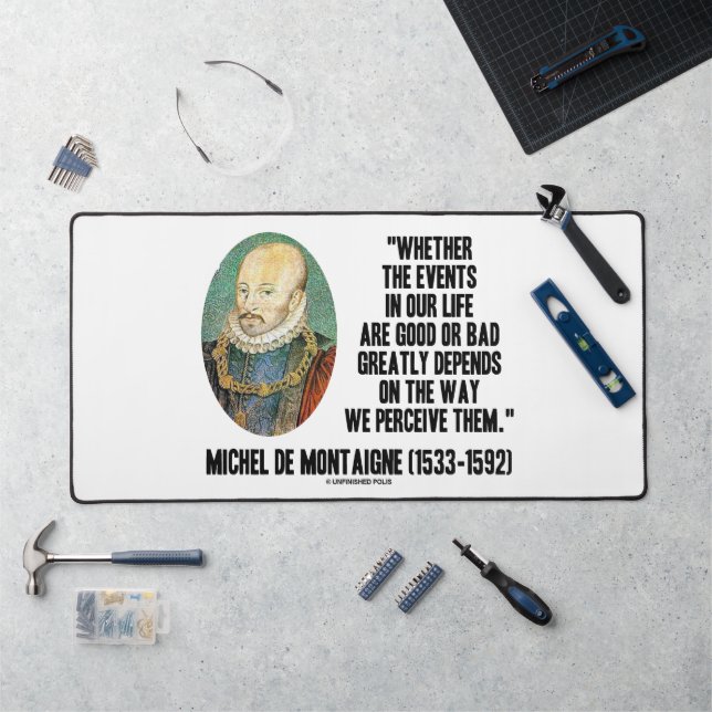 Ob Ereignisse im Leben gut oder schlecht sie wahrn Schreibtischunterlage (Arbeitsplatz)