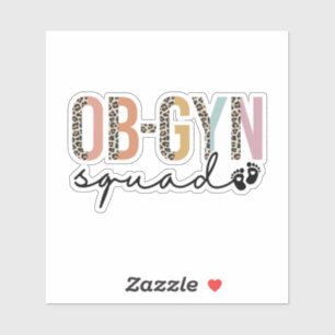 Ob-Gyn Squad Obstetrician Gynecologe OB GYN Nurs Aufkleber