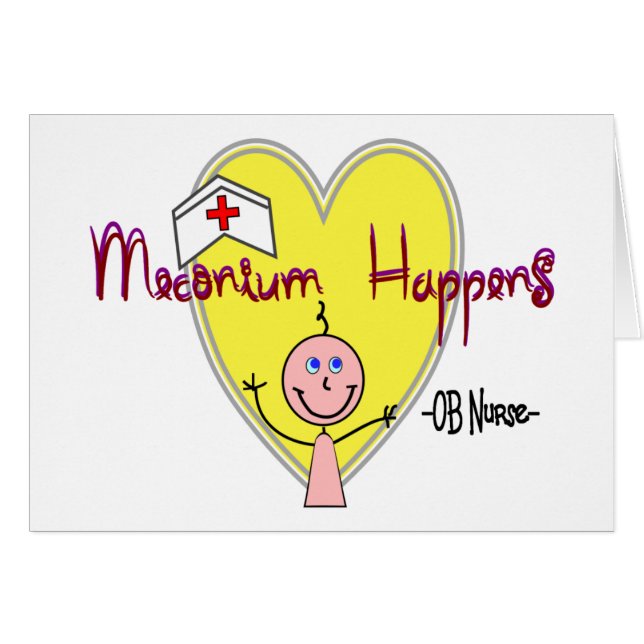 OB Krankenschwester "Meconium geschieht" (Vorderseite (Horizontal))