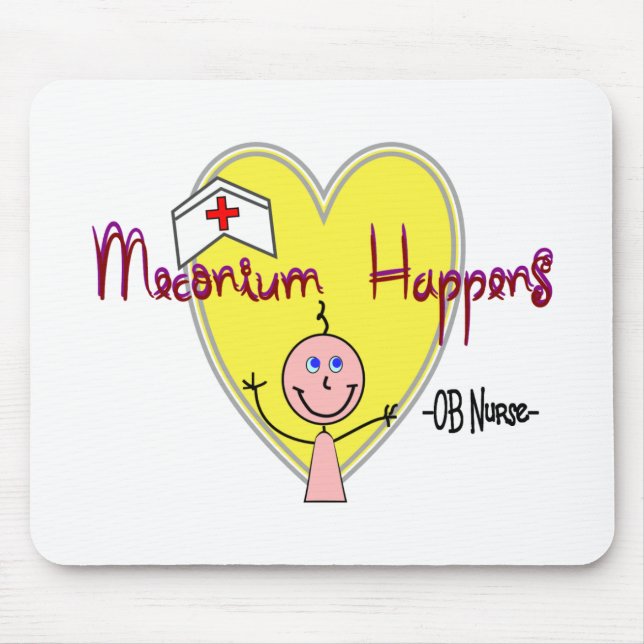 OB Krankenschwester "Meconium geschieht" Mousepad (Vorne)