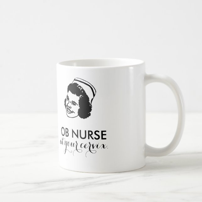 OB NURSE - bei Ihrem Muttermund! Kaffeetasse (Rechts)