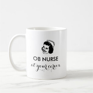 OB NURSE - bei Ihrem Muttermund! Kaffeetasse