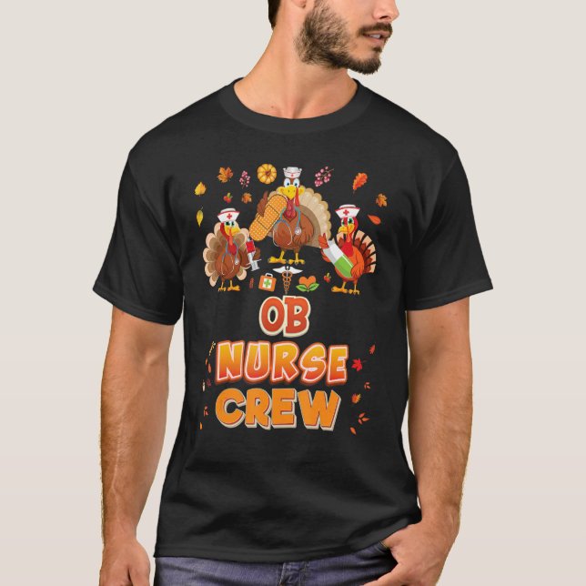 OB Nurse Crew Turkey Thanksgiving Grateful Fall Le T-Shirt (Vorderseite)
