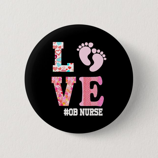 Ob Nurse Valentines Day Delivery Labor Nursing 1  Button (Vorderseite)