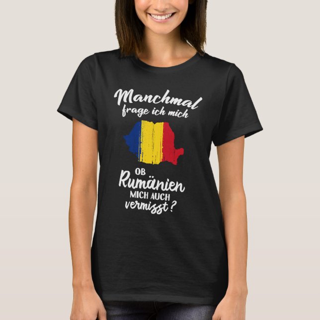 Ob Romania mich vermisst   Romanian Romania T-Shirt (Vorderseite)
