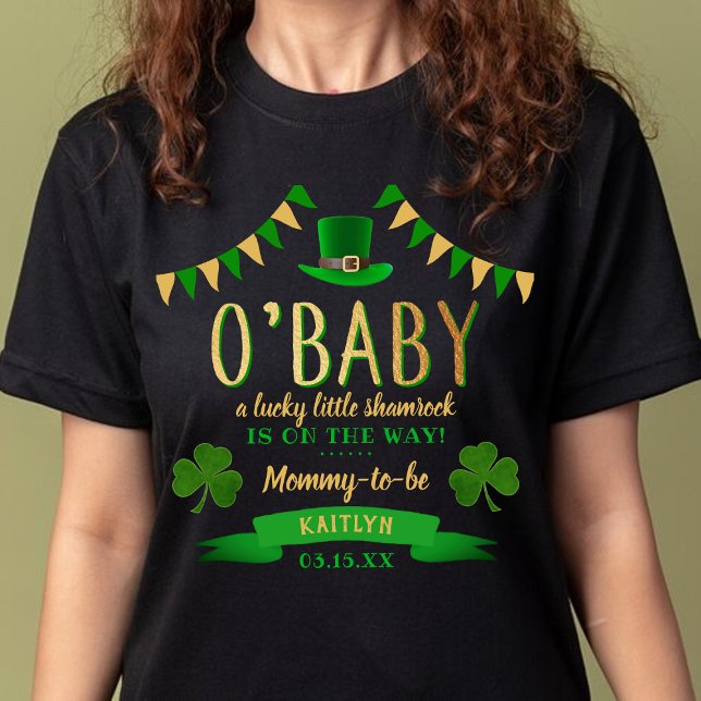 O'Baby St. Patrick's Day Baby Shower T-Shirt (Von Creator hochgeladen)