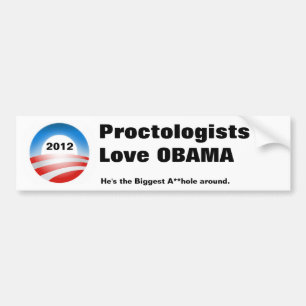 obama-08, 2012, ProctologistsLove OBAMA, ist er t… Autoaufkleber