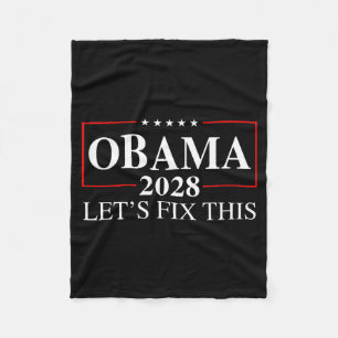Obama 2028 3. Amtszeit Lasst uns das in Ordnung br Fleecedecke