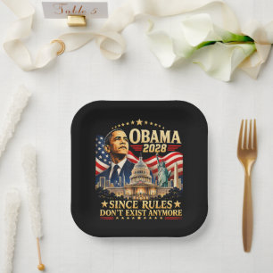 Obama 2028 Da Regeln nicht mehr existieren Pappteller