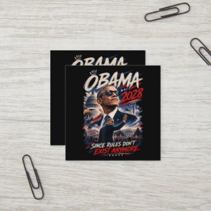 Obama 2028 Da Regeln nicht mehr existieren Quadratische Visitenkarte